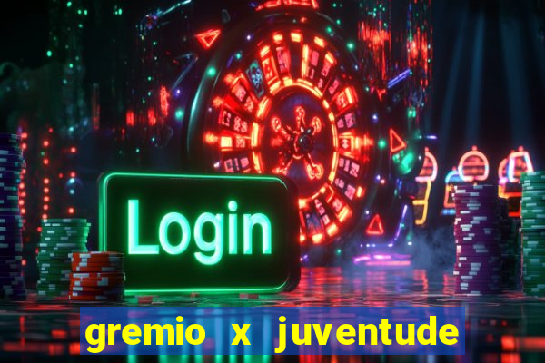 gremio x juventude futebol play hd